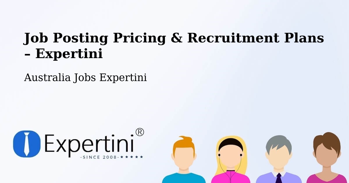 Job Posting Pricing & Recruitment Plans – Finley - Finley, Australia Jobs Expertini